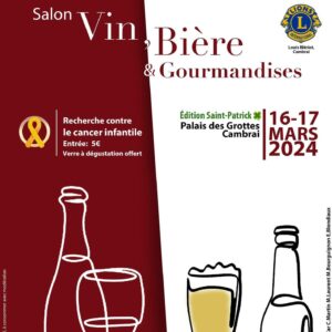 Cambrai 16 et 17 mars - Salon vin, bière & gourmandises